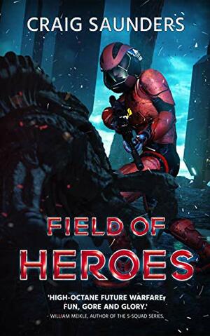 Field of Heroes by Craig Saunders