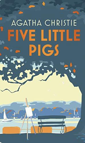 Five Little Pigs by Agatha Christie