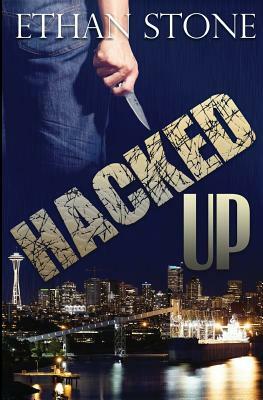 Hacked Up by Ethan Stone