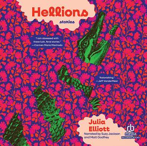 Hellions by Julia Elliott