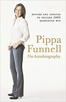 Pippa Funnell: The Autobiography by Pippa Funnell