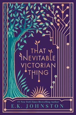 That Inevitable Victorian Thing by Emily Kate Johnston