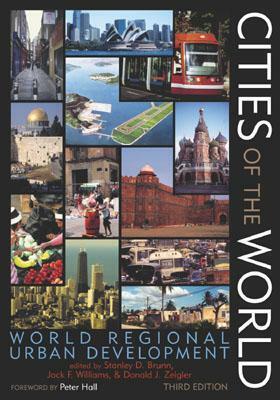 Cities of the World: World Regional Urban Development by Stanley D. Brunn