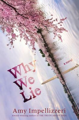 Why We Lie by Amy Impellizzeri