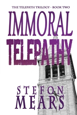 Immoral Telepathy by Stefon Mears