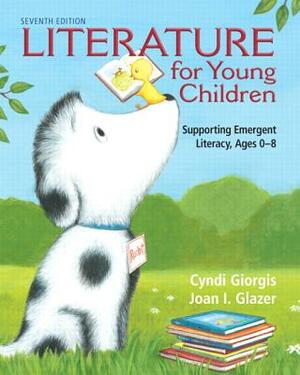 Giorgis: Literatu Young Children _7 by Joan Glazer, Cyndi Giorgis