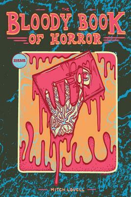 The Bloody Book of Horror by Mitch Lovell