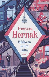 Viikko on pitkä aika by Karoliina Timonen, Francesca Hornak