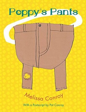 Poppy's Pants (Young Palmetto Books) by Melissa Conroy