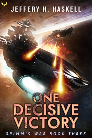 One Decisive Victory by Jeffery H. Haskell