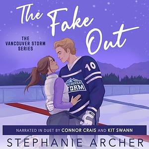 The Fake Out  by Stephanie Archer