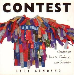 Contest: Essays on Sports, Culture, and Politics by Gary Genosko