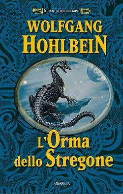 L'orma dello stregone by Wolfgang Hohlbein, Anna Carbone