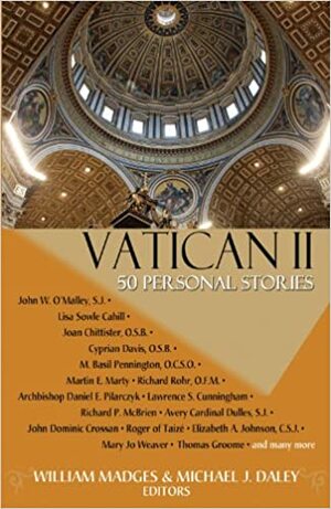 Vatican II: Fifty Personal Stories by William Madges, Michael J. Daley