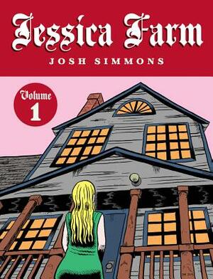 Jessica Farm, Book 1 by Josh Simmons