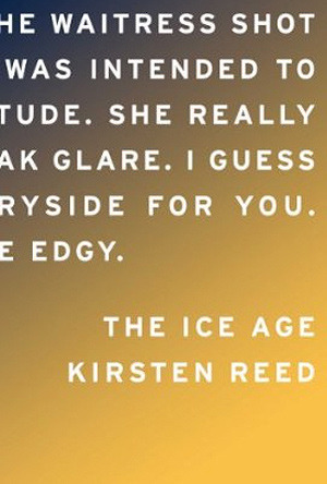 The Ice Age by Kirsten Reed