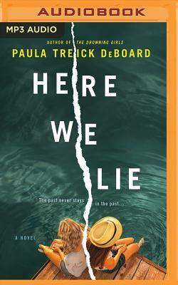 Here We Lie by Paula Treick DeBoard