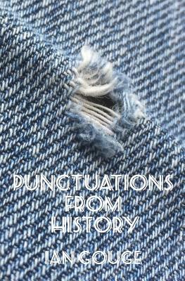 Punctuations from History by Ian Gouge