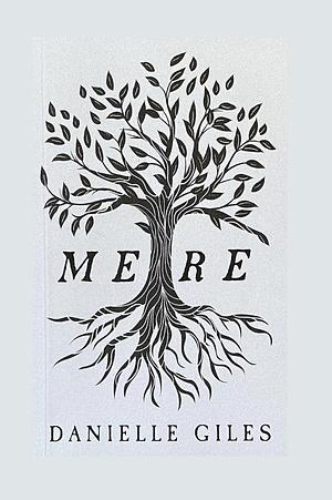 Mere by Danielle Giles