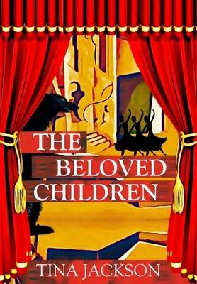 The Beloved Children by Tina Jackson