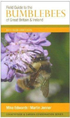 Field Guide To The Bumblebees Of Great Britain And Ireland by Martin Jenner, Mike Edwards