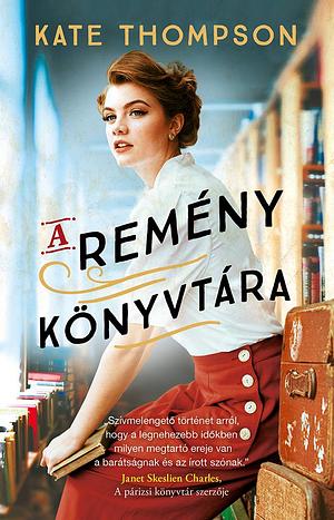 A remény könyvtára by Ágnes Palásthy, Kate Thompson