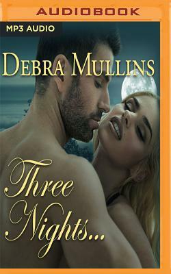 Three Nights by Debra Mullins