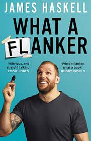 What a Flanker by James Haskell