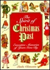 The Spirit of Chirstmas Past: Evocative Memories of Years Gone by by Nicholas Wright, Ron Pickless, Linda Clements