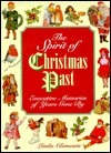 The Spirit of Chirstmas Past: Evocative Memories of Years Gone by by Nicholas Wright, Linda Clements, Ron Pickless