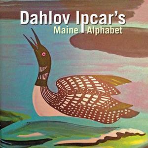 Dahlov Ipcar's Maine Alphabet by Dahlov Ipcar