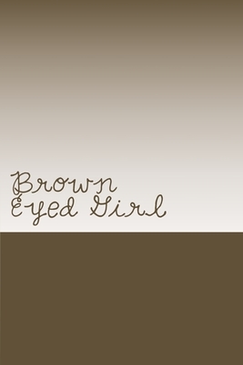 Brown Eyed Girl: Sketching Diary by Marshall