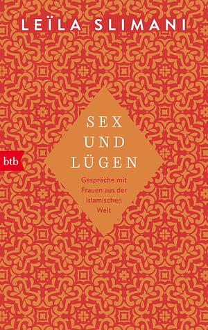 Sex und Lügen by Leïla Slimani