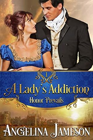 A Lady's Addiction by Angelina Jameson