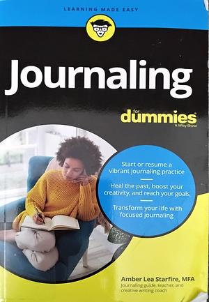 Journaling For Dummies by Amber Lea Starfire