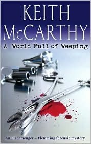 A World Full of Weeping by Keith McCarthy