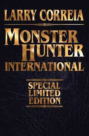 Monster Hunter International Leatherbound Edition by Larry Correia