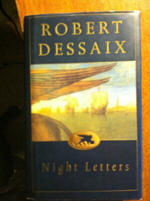 Night Letters: A Journey Through Switzerland And Italy by Robert Dessaix, Robert Dessaix