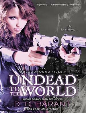 Undead to the World by D.D. Barant
