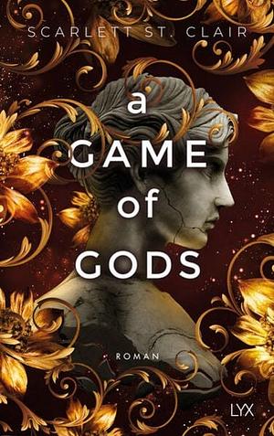 A Game of Gods by Scarlett St. Clair