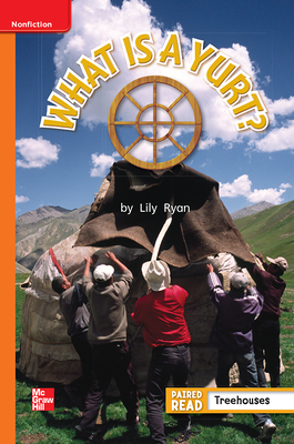 Reading Wonders Leveled Reader What Is a Yurt?: Approaching Unit 5 Week 5 Grade 1 by 