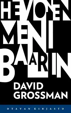 Hevonen meni baariin by David Grossman