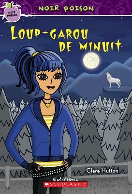 Noir Poison: N? 5 - Loup-Garou de Minuit by Clare Hutton