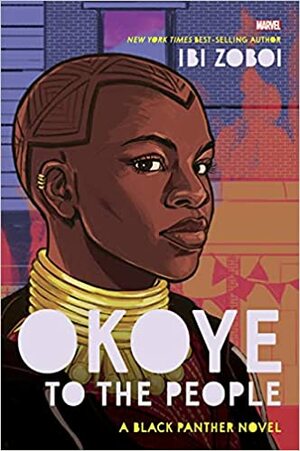 Okoye To The People by Ibi Zoboi