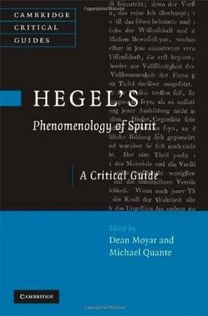 Hegel's Phenomenology of Spirit by Dean Moyar, Michael Quante