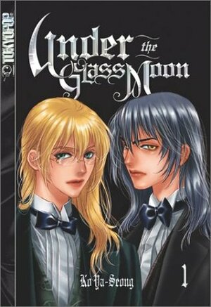 Under the Glass Moon, Vol. 1 by Ya-Seong Ko