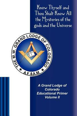 A Grand Lodge of Colorado Educational Primer II by Timothy Hogan, James Tresner, Roger Tigner