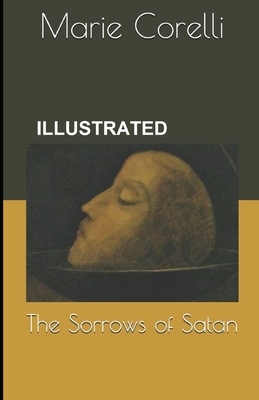 The Sorrows of Satan ILLUSTRATED by Marie Corelli