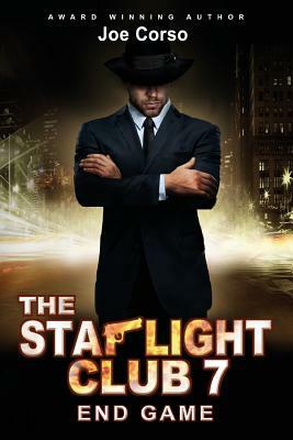 The Starlight Club 7: End Game by Joe Corso