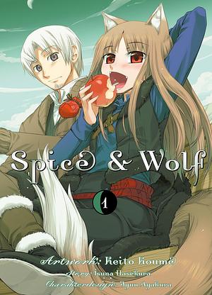 Spice and Wolf, Band 1 by Keito Koume, Isuna Hasekura